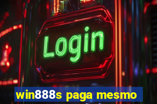 win888s paga mesmo